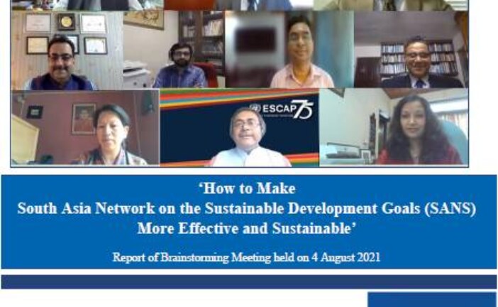 Report on How to Make South Asia Network on the Sustainable Development Goals (SANS) More Effective and Sustainable