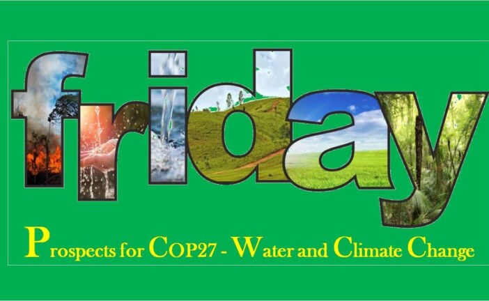 Prospects for COP27- Water and Climate Change