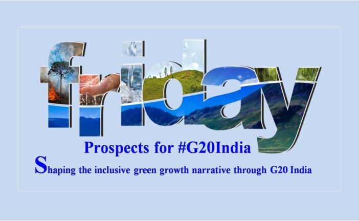Shaping the inclusive green growth narrative through G20 India