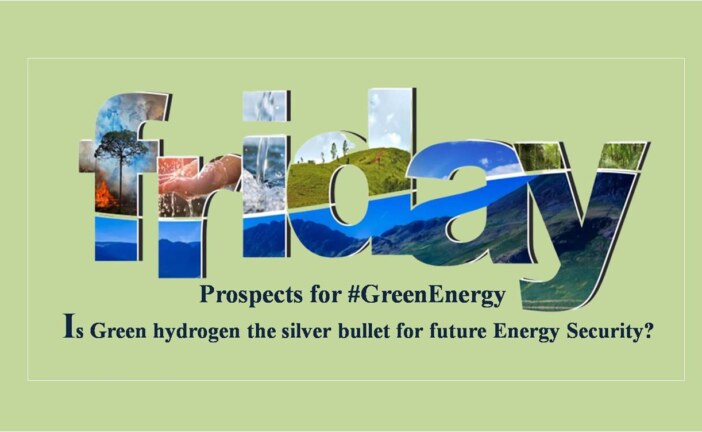 Is Green hydrogen the silver bullet for future Energy Security?