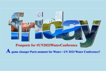 A game changer Paris moment for Water : UN 2023 Water Conference?