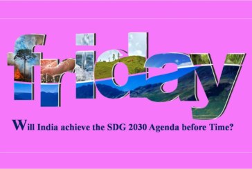 Will India achieve the SDG 2030 Agenda before Time?