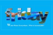 Water Water Everywhere: Who is Accountable?