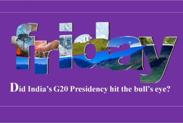 Did India’s G20 Presidency hit the bull’s eye?