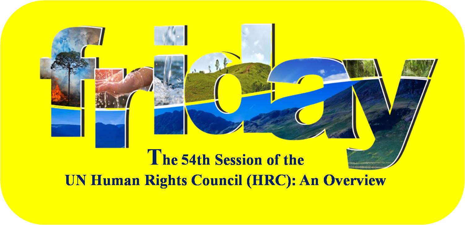 The 54th Session of the UN Human Rights Council (HRC): An Overview ...