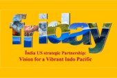 India US strategic Partnership: Vision for a Vibrant Indo Pacific