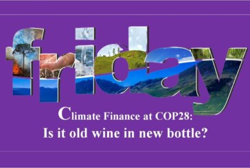 Climate Finance at COP28: Is it old wine in new bottle?