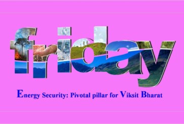 Energy Security: Pivotal pillar for Viksit Bharat